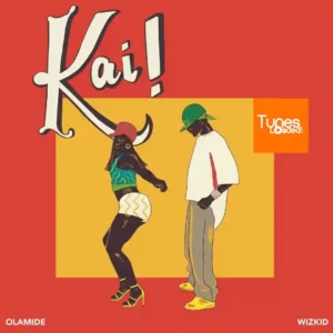 Olamide – Kai Ft. Wizkid