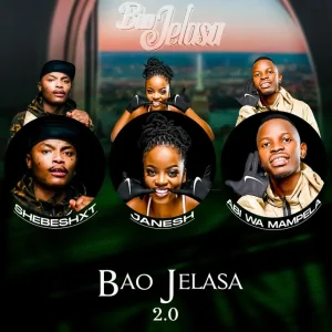 Shebeshxt, Janesh, Abi Wa Mampela – Bao Jelasa 2.0