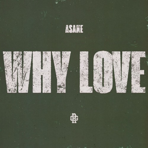 You are currently viewing Asake – Why Love
