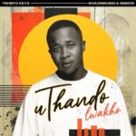 Tshepo Keyz – uThando Lwakho ft. Shaunmusiq & Debow