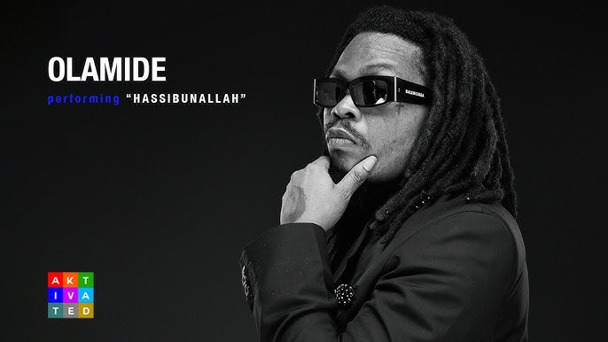 You are currently viewing Olamide – Hassibunallah